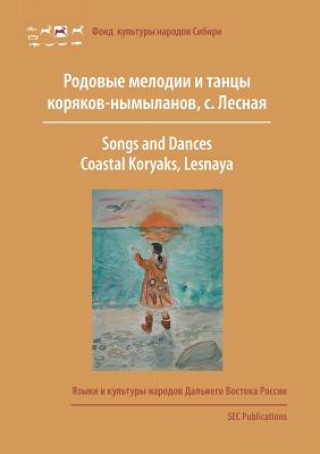 Songs and Dances, Coastal Koryaks (Nymylans)