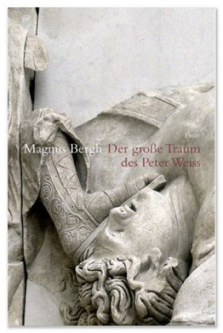 Der große Traum des Peter Weiss