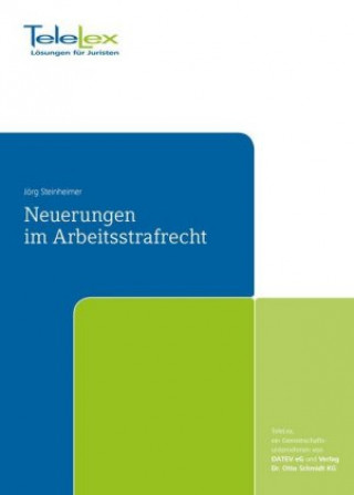 Neuerungen im Arbeitsstrafrecht