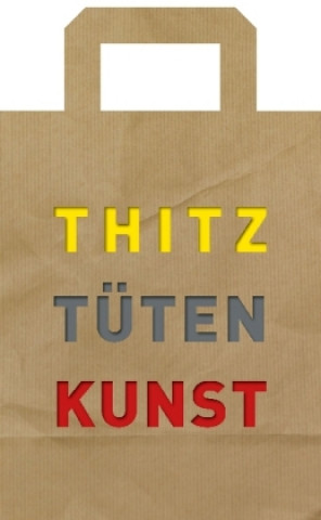 Thitz Tüten Kunst