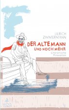 Der alte Mann und noch mehr