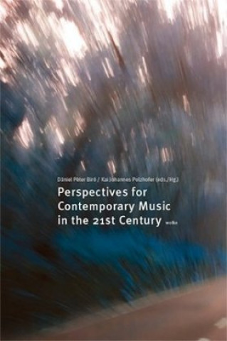 Perspectives for Contemporary Music in the 21st Century