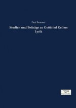 Studien und Beitrage zu Gottfried Kellers Lyrik