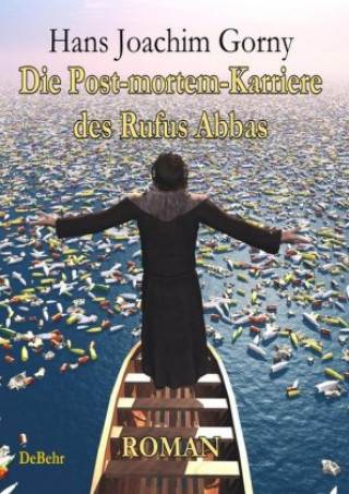 Die Post-mortem-Karriere des Rufus Abbas