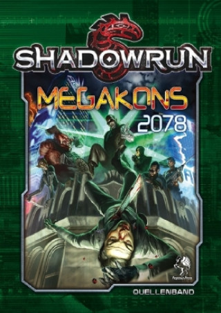 Shadowrun 5: Megakons 2078