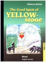 The Good Spirit of Yellowstone