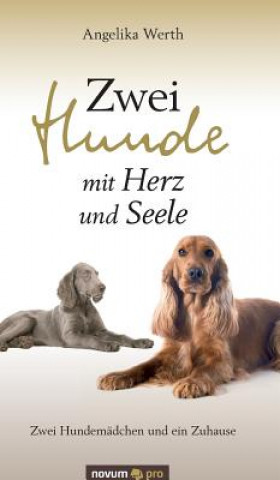 Zwei Hunde mit Herz und Seele