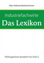 Industriefachwirte - Das Lexikon