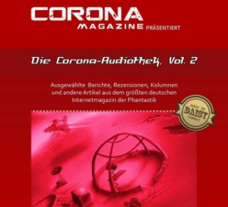 Die Corona-Audiothek. Tl.2, MP3-CD
