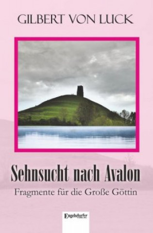 Sehnsucht nach Avalon