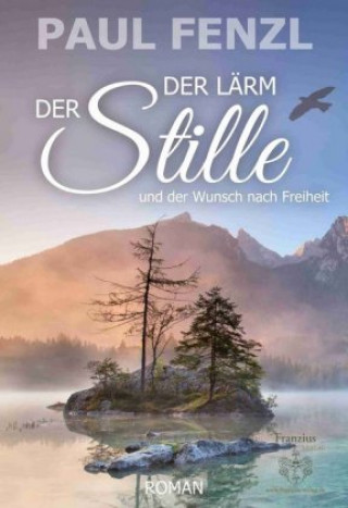 Der Lärm der Stille