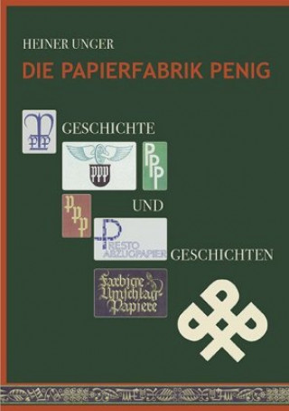 Die Papierfabrik Penig