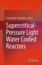 Supercritical-Pressure Light Water Cooled Reactors