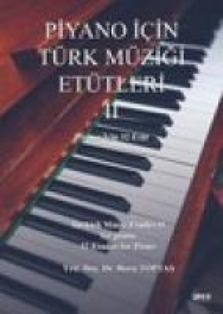 Piyano Icin Türk Müzigi Etütleri II