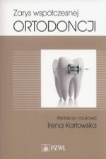 Zarys wspolczesnej ortodoncji