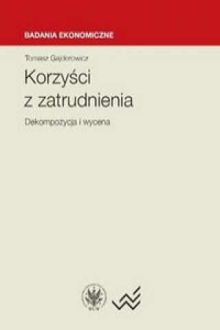 Korzysci z zatrudnienia dekompozycja i wycena