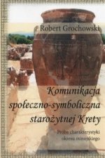 Komunikacja spoleczno-symboliczna starozytnej Krety