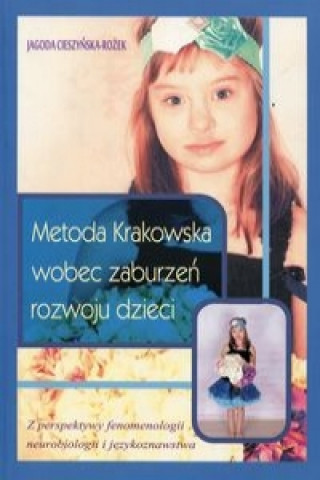 Metoda Krakowska wobec zaburzen rozwoju dzieci