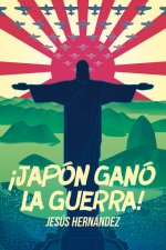 ­JAPÓN GANÓ LA GUERRA!