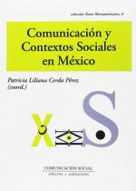 Comunicación y Contextos Sociales en México: Investigaciones y reflexiones
