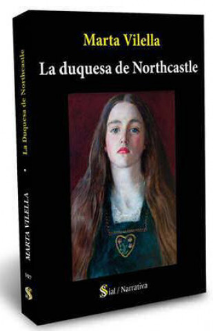 DUQUESA DE NORTHCASTLE,LA