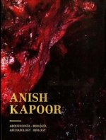 Anish Kapoor: Archaeology: Biology