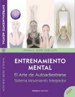 Entrenamiento mental. El arte de autoadiestrarse