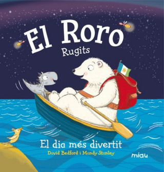 El roro. Rugits: El dia més divertit