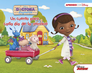 Doctora Juguetes. Un cuento para cada día de la semana (Un cuento Disney para cada día)