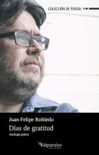 Días de gratitud: Antología poética