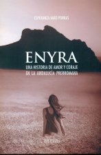 ENYRA UNA HISTORIA DE AMOR Y CORAJE EN LA ANDALUCÍA PRERROMANA