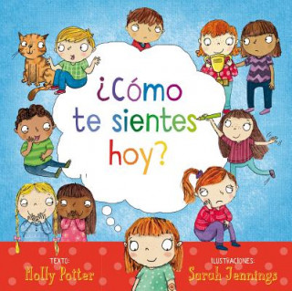 ?Cómo te sientes hoy?