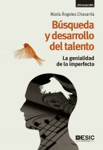 Búsqueda y desarrollo del talento: La genialidad de lo imperfecto