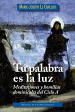 TU PALABRA ES LA LUZ. CICLO A