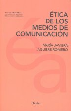 ÉTICA DE LOS MEDIOS DE COMUNICACIÓN