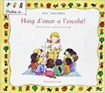 Haig d'anar a l'escola? : parlem del mon escolar