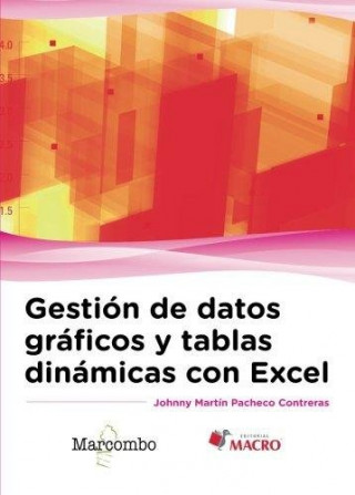 Gestión de datos gráficos y tablas dinámicas con Excel