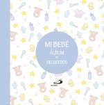 Mi bebé. Álbum de recuerdos (azul)