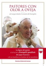 Pastores con olor a oveja: 40 rasgos desde el corazón del evangelio