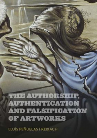 Authorship, Authentication and Falsification of Artworks