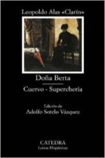Do~na Berta: Cuervo; Supercheria