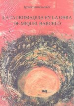 La Tauromaquia en la obra de Barceló