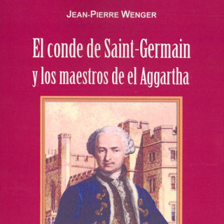 El Conde S. Germain y los maestros de Aggartha