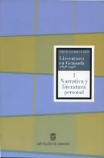 Literatura en Granada (1898-1998) : narrativa y literatura personal
