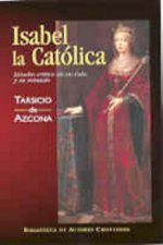 Isabel la Católica : estudio crítico de su vida y su reinado