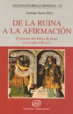 De la ruina a la afirmación : el entorno del reino de Israel en el siglo VIII a.C.