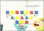 Eskuekin pentsatu, Haur Hezkuntza, 4 urte