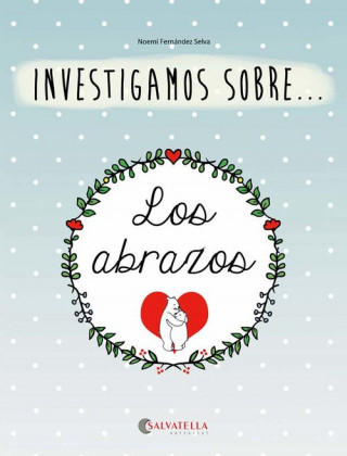 Los abrazos: Investigamos sobre...1