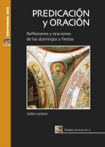 Predicación y oración. Ciclo A: Reflexiones y oraciones de los domingos y fiestas