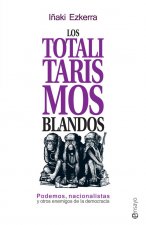 Los totalitarismos blandos